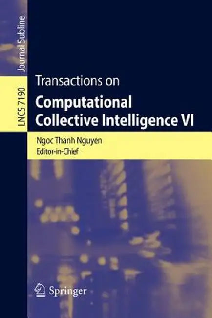 Transactions on Computational Collective Intelligence VI by Ngoc-Thanh Nguyen