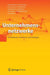Unternehmensnetzwerke: Architekturen, Strukturen Und Strategien by Johannes Glückler, Waltraud Dehning, Monique Janneck
