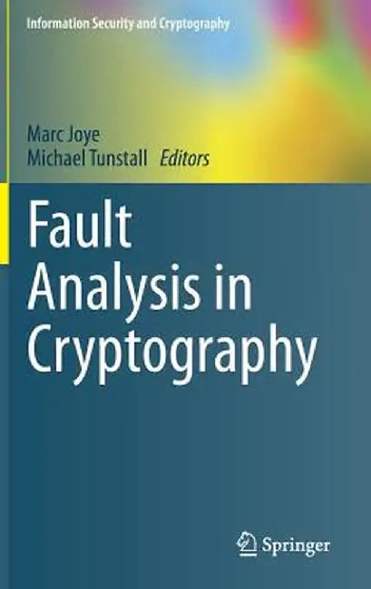 Fault Analysis in Cryptography by Marc Joye