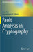 Fault Analysis in Cryptography by Marc Joye