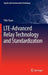 Lte-Advanced Relay Technology and Standardization by Yifei Yuan