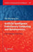 Artificial Intelligence, Evolutionary Computing and Metaheuristics: In the Footsteps of Alan Turing by Xin-She Yang