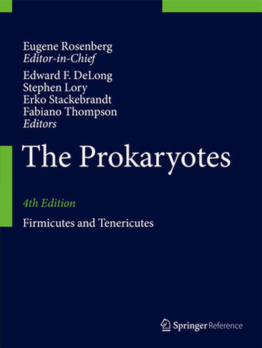 The Prokaryotes: Firmicutes and Tenericutes by Eugene Rosenberg