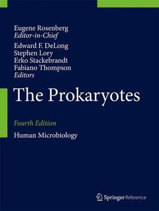 The Prokaryotes: Human Microbiology by Eugene Rosenberg