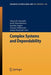 Complex Systems and Dependability by Wojciech Zamojski