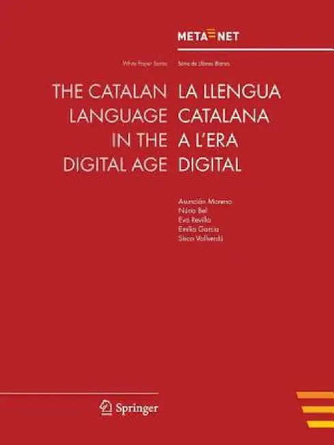 The Catalan Language in the Digital Age by Georg Rehm