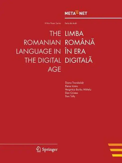 The Romanian Language in the Digital Age by Georg Rehm