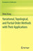 Variational, Topological, and Partial Order Methods with Their Applications by Zhitao Zhang