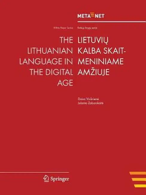 The Lithuanian Language in the Digital Age by Georg Rehm