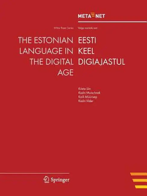 The Estonian Language in the Digital Age by Georg Rehm