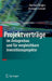 Projektverträge Im Anlagenbau Und Für Vergleichbare Investitionsprojekte by Eberhard Krügler, Christoph Schmitt