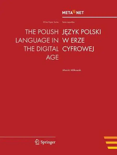 The Polish Language in the Digital Age by Georg Rehm