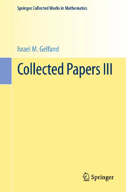 Collected Papers III by Israel M. Gelfand