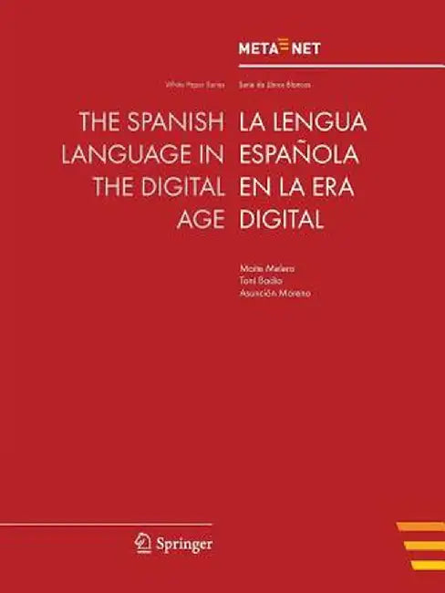 The Spanish Language in the Digital Age by Georg Rehm