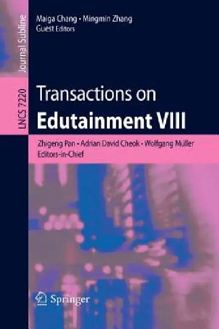 Transactions on Edutainment VIII by Zhigeng Pan, Adrian David Cheok, Wolfgang Müller