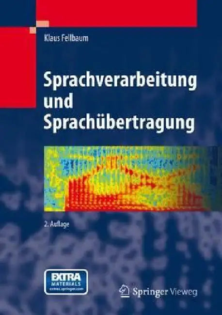 Sprachverarbeitung Und Sprachübertragung by Klaus Fellbaum