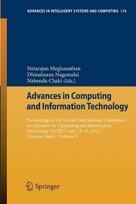 Advances in Computing and Information Technology: Proceedings of the Second International Conference on Advances in Computing and Information Technolo by Natarajan Meghanathan