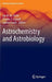 Astrochemistry and Astrobiology by Ian W. M. Smith