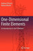 One-Dimensional Finite Elements: An Introduction to the Fe Method by Andreas Öchsner