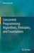 Concurrent Programming: Algorithms, Principles, and Foundations by Michel Raynal