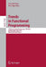 Trends in Functional Programming: 12th International Symposium, Tfp 2011, Madrid, Spain, May 16-18, 2011, Revised Selected Papers by Ricardo Peña, Rex Page