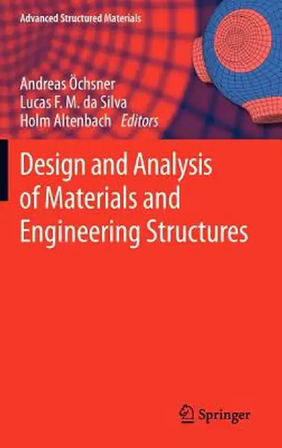 Design and Analysis of Materials and Engineering Structures by Andreas Öchsner
