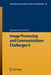 Image Processing and Communications Challenges 4 by Ryszard S. Choraś