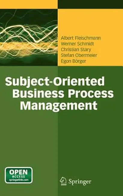 Subject-Oriented Business Process Management by Albert Fleischmann