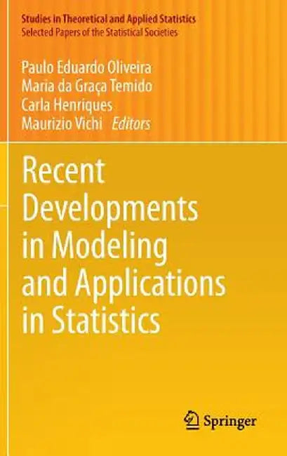 Recent Developments in Modeling and Applications in Statistics by Paulo Eduardo Oliveira