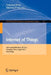 Internet of Things: International Workshop, Iot 2012, Changsha, China, August 17-19, 2012. Proceedings by Yongheng Wang, Xiaoming Zhang