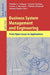 Business System Management and Engineering: From Open Issues to Applications by Claudio Agostino Ardagna, Ernesto Damiani, Leszek A. Maciaszek