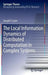 The Local Information Dynamics of Distributed Computation in Complex Systems by Joseph T. Lizier