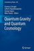 Quantum Gravity and Quantum Cosmology by Gianluca Calcagni