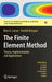 The Finite Element Method: Theory, Implementation, and Applications by Mats G. Larson