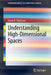 Understanding High-Dimensional Spaces by David B. Skillicorn