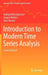 Introduction to Modern Time Series Analysis by Gebhard Kirchgässner