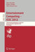Entertainment Computing - Icec 2012: 11th International Conference, Icec 2012, Bremen, Germany, September 26-29, 2012, Proceedings by Marc Herrlich