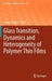 Glass Transition, Dynamics and Heterogeneity of Polymer Thin Films by Toshiji Kanaya