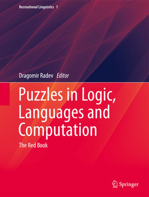 Puzzles in Logic Languages and Computation: The Red Book by Radev, Dragomir