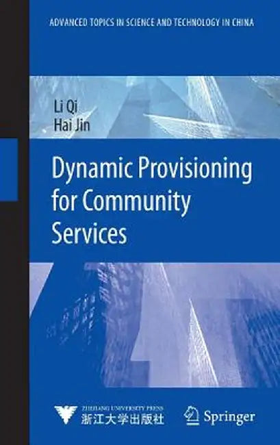 Dynamic Provisioning for Community Services by Li Qi