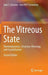 The Vitreous State: Thermodynamics, Structure, Rheology, and Crystallization by Ivan S. Gutzow