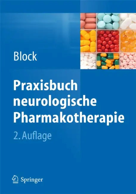 Praxisbuch Neurologische Pharmakotherapie by Frank Block
