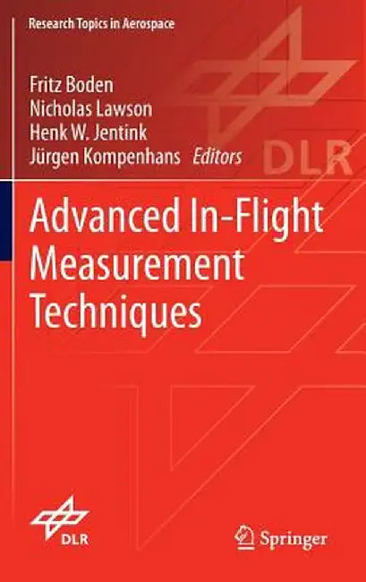 Advanced In-Flight Measurement Techniques by Fritz Boden
