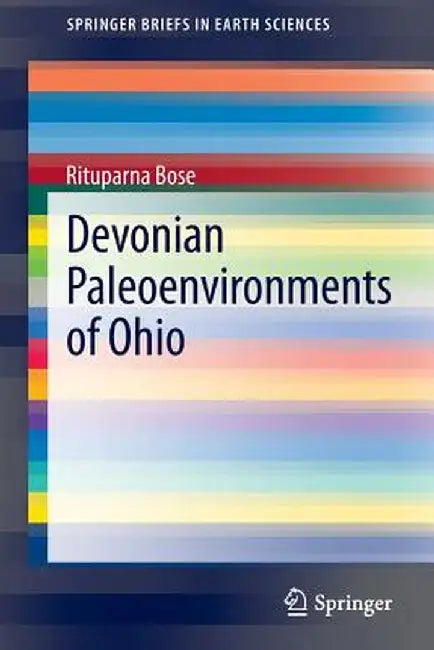 Devonian Paleoenvironments of Ohio by Rituparna Bose