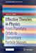Effective Theories in Physics: From Planetary Orbits to Elementary Particle Masses by James D. Wells