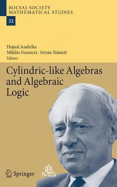 Cylindric-Like Algebras and Algebraic Logic by Hajnal Andréka