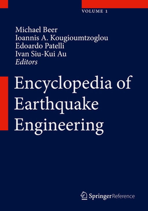 Encyclopedia of Earthquake Engineering by Michael Beer