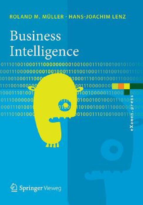 Business Intelligence by Roland M. Müller, Hans-Joachim Lenz