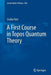 A First Course in Topos Quantum Theory by Cecilia Flori