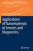 Applications of Nanomaterials in Sensors and Diagnostics by Adisorn Tuantranont